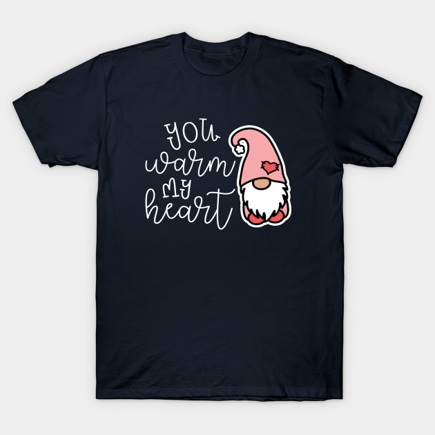 You Warm My Heart Gnome Valentines Day Cute T-Shirt by GlimmerDesigns